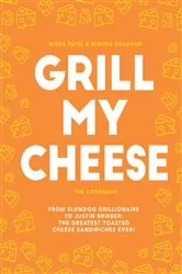 Book cover of Grill My Cheese by Nisha Patel