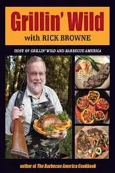Book cover of Grillin' Wild by Rick Browne