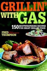 Book cover of Grillin' with Gas by N/A