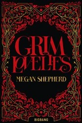 Book cover of Grim Lovelies, T1 : Grim Lovelies by Megan Shepherd