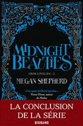 Book cover of Grim Lovelies, T2 : Midnight Beauties by Megan Shepherd