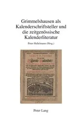Book cover of Grimmelshausen als Kalenderschriftsteller und die zeitgenoessische Kalenderliteratur by Peter Heßelmann