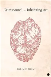 Book cover of Grimspound and Inhabiting Art by Rod Mengham