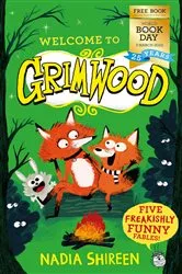 Book cover of Grimwood: Five Freakishly Funny Fables: World Book Day 2022 by Nadia Shireen