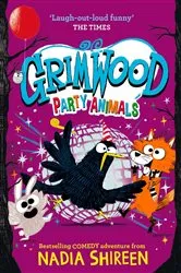 Book cover of Grimwood: Party Animals by Nadia Shireen