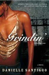 Book cover of Grindin' by Danielle Santiago