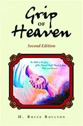 Book cover of Grip Of Heaven by H. Bruce Boulton