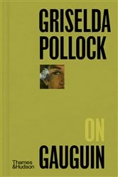 Book cover of Griselda Pollock on Gauguin (Pocket Perspectives) by Griselda Pollock