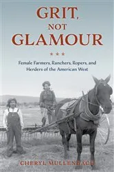 Book cover of Grit, Not Glamour by Cheryl Mullenbach