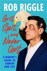 Book cover of Grit, Spit, and Never Quit by Unknown