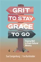 Book cover of Grit to Stay Grace to Go by Sue Eenigenburg