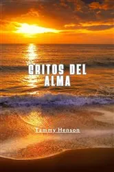 Book cover of Gritos del Alma by Tammy Henson