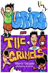 Book cover of Grits and the Grimels by Chris Lassiter