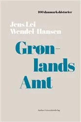 Book cover of Grønlands Amt by Jens Lei Wendel-Hansen