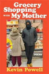 Book cover of Grocery Shopping with My Mother by Kevin Powell