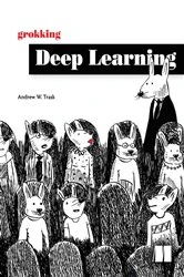 Book cover of Grokking Deep Learning by Andrew W. Trask