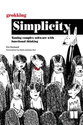 Book cover of Grokking Simplicity by Eric Normand