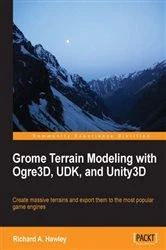 Book cover of Grome Terrain Modeling with Ogre3D, UDK, and Unity3D by Richard Hawley