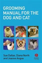 Book cover of Grooming Manual for the Dog and Cat by Sue Dallas