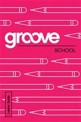 Book cover of Groove: School Leader Guide by Michael Adkins