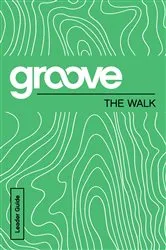 Book cover of Groove: The Walk Leader Guide by Michael Adkins