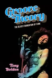 Book cover of Groove Theory by Tony Bolden