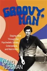 Book cover of Groovy, Man by David Tussman