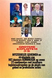 Book cover of Grotere prestaties 14 (1-3) MYSTERIEUZE GEHEIMEN en strategieën VAN HET duistere KONINKRIJK by Ambassador Monday O. Ogbe