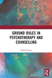 Book cover of Ground Rules in Psychotherapy and Counselling by Unknown
