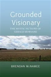 Book cover of Grounded Visionary by Brendan McNamee