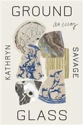 Book cover of Groundglass by Kathryn Savage