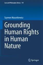 Book cover of Grounding Human Rights in Human Nature by Szymon Mazurkiewicz