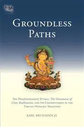 Book cover of Groundless Paths by Karl Brunnholzl
