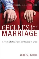 Book cover of Grounds for Marriage, Book and Study Guide by Jade G. Stone
