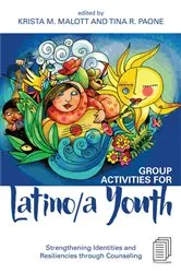 Book cover of Group Activities for Latino/a Youth by Krista M. Malott