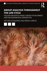 Book cover of Group Analysis throughout the Life Cycle by Arturo Ezquerro