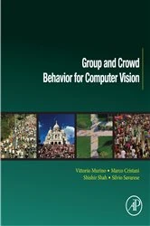 Book cover of Group and Crowd Behavior for Computer Vision by Vittorio Murino