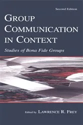 Book cover of Group Communication in Context (2nd ed.) by Lawrence R. Frey
