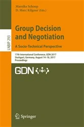 Book cover of Group Decision and Negotiation. A Socio-Technical Perspective by Mareike Schoop