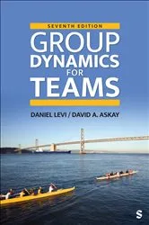 Book cover of Group Dynamics for Teams (7th ed.) by Daniel J. Levi