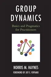 Book cover of Group Dynamics by Norris M. Haynes