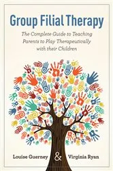 Book cover of Group Filial Therapy by Louise Guerney