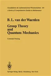 Book cover of Group Theory and Quantum Mechanics by Bartel L. van der Waerden