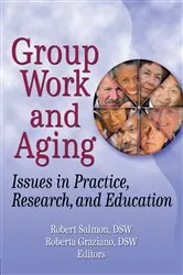 Book cover of Group Work and Aging by Unknown