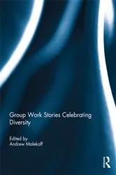 Book cover of Group Work Stories Celebrating Diversity by Andrew Malekoff