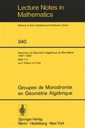 Book cover of Groupes de Monodromie en Géométrie Algébrique by Pierre Deligne