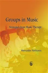 Book cover of Groups in Music by Mercedes Pavlicevic