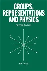 Book cover of Groups, Representations and Physics by H.F Jones
