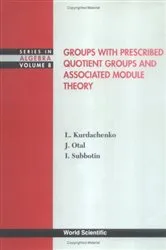 Book cover of Groups With Prescribed Quotient Groups And Associated Module Theory by Leonid A Kurdachenko