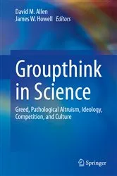 Book cover of Groupthink in Science by David M. Allen